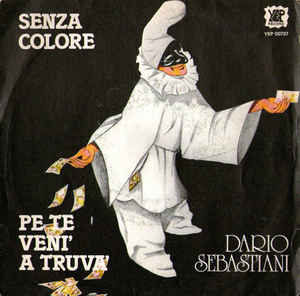 Senza Colore / Pe Te Veni A Truva