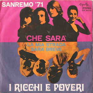 Che Sarà / Ma La Mia Strada Sarà Breve