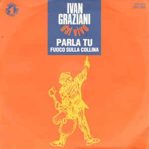 Parla Tu / Fuoco Sulla Collina