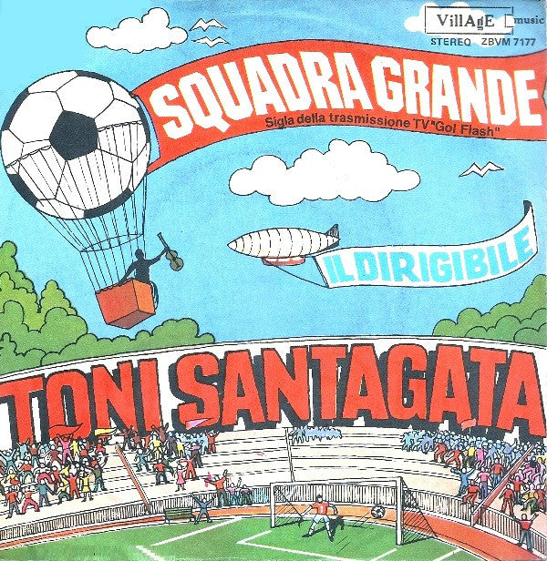 Squadra Grande / Il Dirigibile