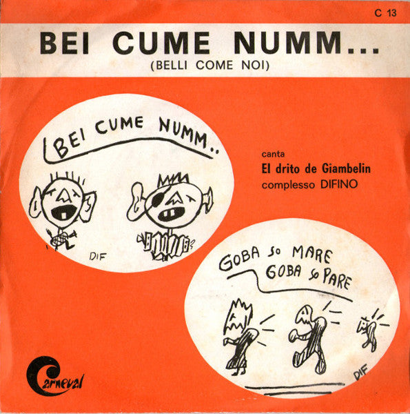 Bei Cume Numm... Belli Come Noi / Goba So Mare Goba So Pare