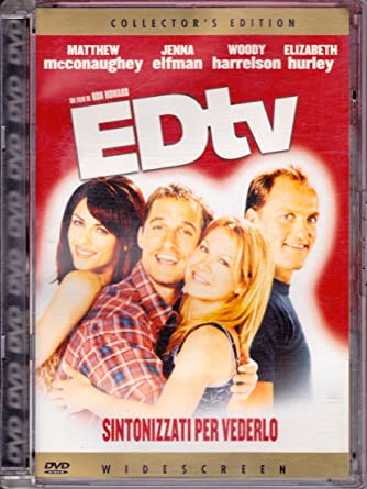 EdTV - Sintonizzati per vederlo