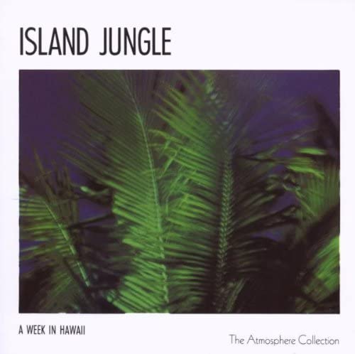 A Week In Hawaii - Island Jungle