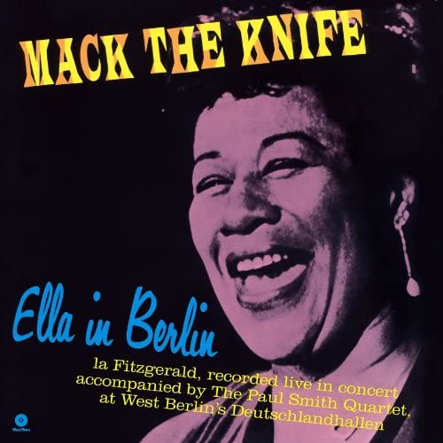 Mack The Knife - Ella In Berlin LIMITED EDITION