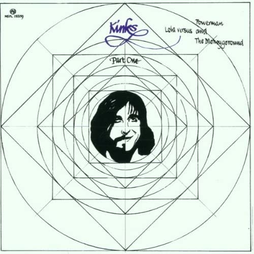 Kinks Part 1 Lola Versus Powerman And The Moneygoround