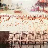 Experiments On The Duration Of Love