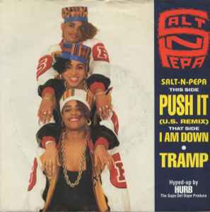 Push It /  I Am Down / Tramp