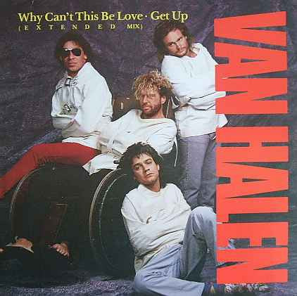 Why Can't This Be Love Extended Mix /  Get Up