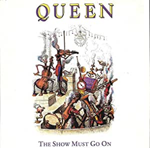 The Show Must Go on