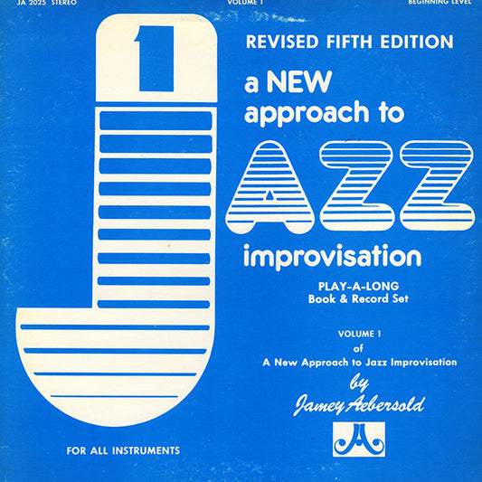 A New Approach To Jazz Improvisation Volume 1