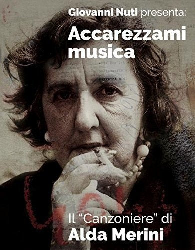 Accarezzami Musica Il Canzoniere Di Alda Merini Boxset