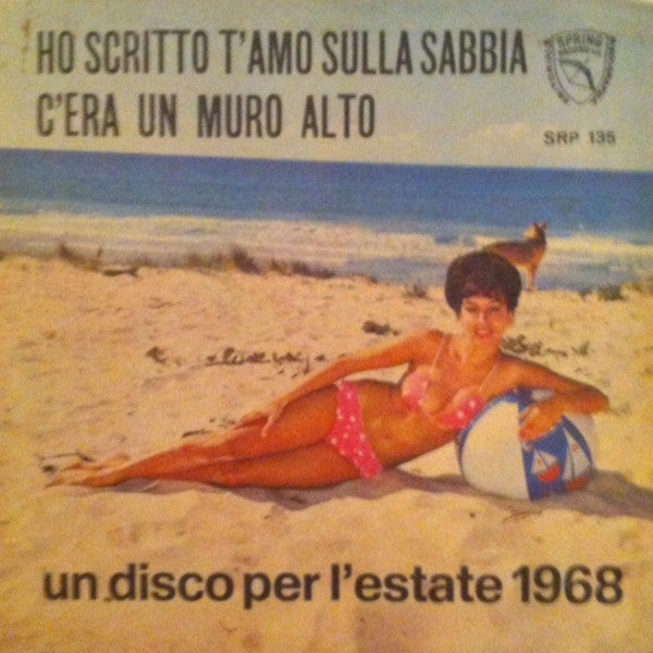 Ho Scritto T'Amo Sulla Sabbia / C'Era Un Muro Alto