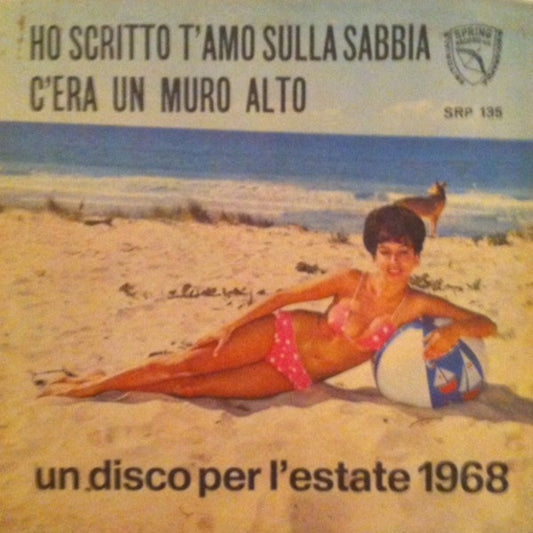 Ho Scritto T'Amo Sulla Sabbia / C'Era Un Muro Alto