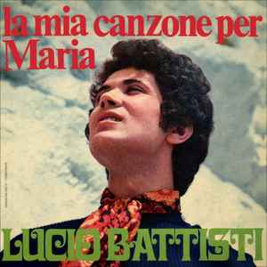 La Mia Canzone Per Maria / Io Vivrò