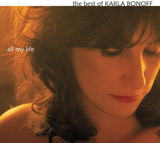 All My Life Best Of Karla Bonoff