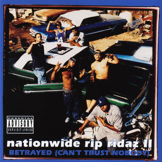 Nationwide Rip Ridaz II Betrayed Can't Trust Nobody