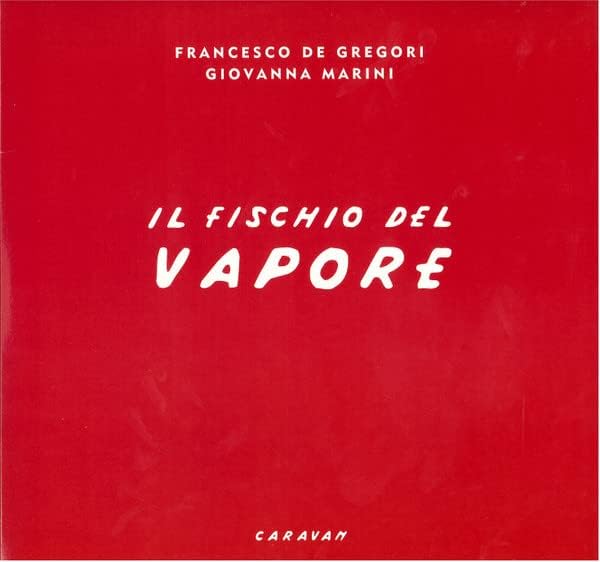 Il Fischio Del Vapore