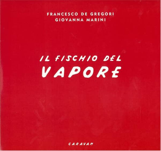 Il Fischio Del Vapore