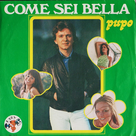 Come Sei Bella / Ma Cosa È Stato