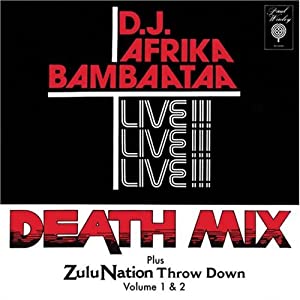 Death Mix + Zulu Nation Throw Down 1 & 2