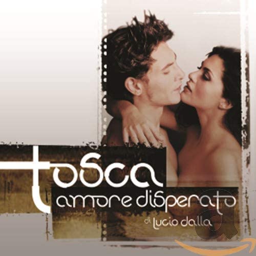 Tosca Amore Disperato