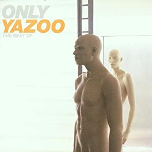 Only Yazoo - The Best Of