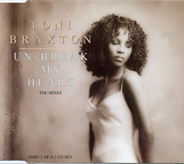 Un-Break My Heart The Mixes