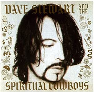 Dave Stewart And The Spiritual Cowboys
