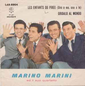 Les Enfants Du Pirée Uno A Me Uno A Te / Gridalo Al Mondo