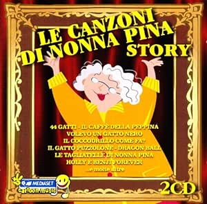 Le Canzoni Di Nonna Pina Story