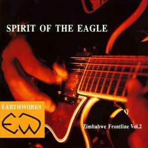 Spirit Of The Eagle Zimbabwe Frontline Vol. 2