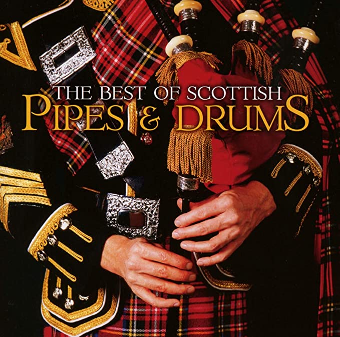 The Best Of Scottish Pipes & Drums