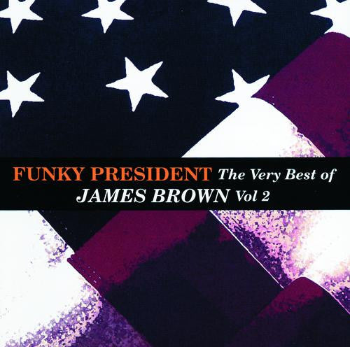 Funky President The Very Best Of James Brown Vol.2