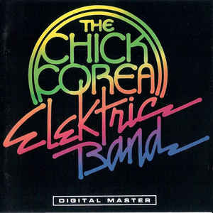 The Chick Corea Elektric Band