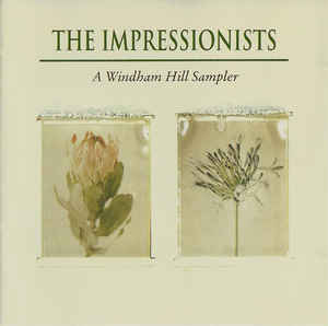 The Impressionists A Windham Hill Sampler