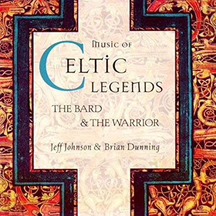 Music Of Celtic Legends The Bard & The Warrior