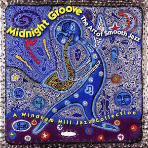 Midnight Groove The Art Of Smooth Jazz