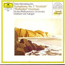 Symphony No.3 Scottish / Hebrides Overture