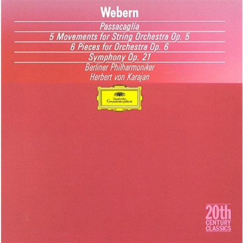 Passacaglia 5 Movements Op 5 6 Pieces Op 6 Symphony Op.21