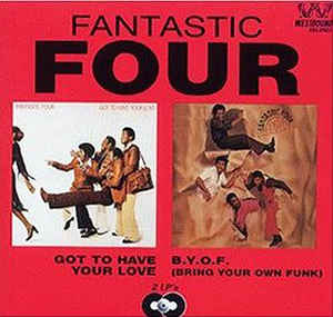 Got To Have Your Love / B.Y.O.F. Bring Your Own Funk