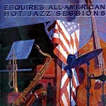 Esquire's All American Hot Jazz Sessions