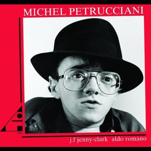 Michel Petrucciani J.F Jenny-Clark Aldo Romano