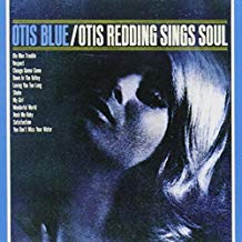 Otis Blue / Otis Redding Sings Soul