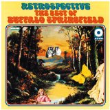 Retrospective The Best Of Buffalo Springfield