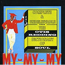 The Otis Redding Dictionary Of Soul Complete & Unbelievable
