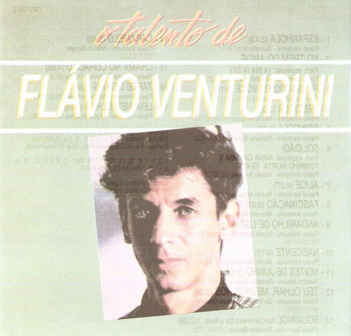 O Talento De Flavio Venturini