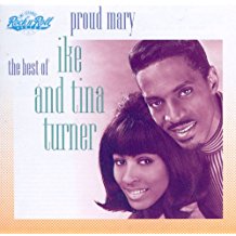 Proud Mary The Best Of Ike And Tina Turner