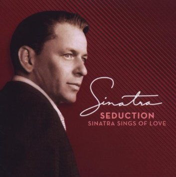 Sedution Sinatra Sings Of Love