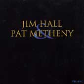 Jim Hall & Pat Metheny