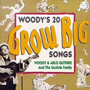 Woody's 20 Grow Big Songs